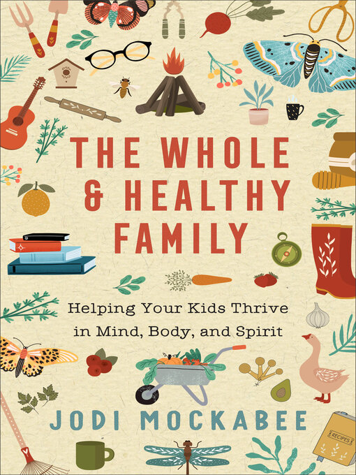 Title details for The Whole and Healthy Family by Jodi Mockabee - Available